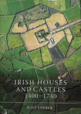 Irish Castles, 1400-1740