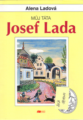 Můj táta Josef Lada