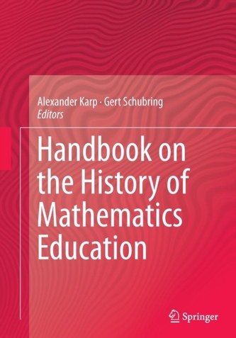 Handbook on the History of Mathematics Education