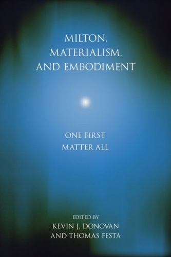 Milton, Materialism, and Embodiment