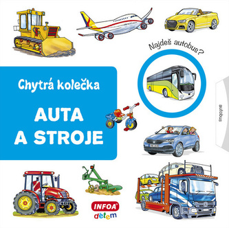 Auta a stroje - Chytrá kolečka