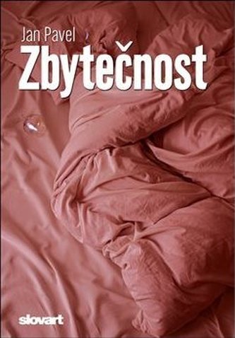 Zbytečnost (Jan Pavel, 2009)