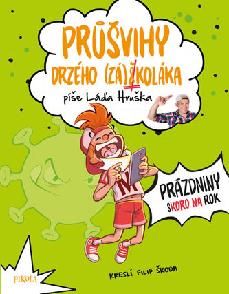 Průšvihy drzého záškoláka 2: Prázdniny skoro na rok