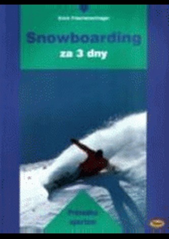 Snowboarding za 3 dny