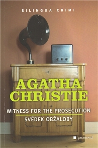 Witness for the prosecution : Svědek obžaloby (Agatha Christie, 2010) Witness for the prosecution : Svědek obžaloby (Agatha Christie, 2010)