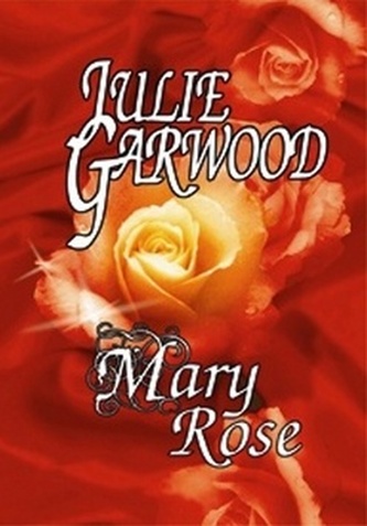 Mary Rose (Julie Garwood, 2009)
