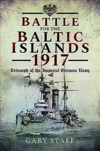 Battle of the Baltic Islands 1917 - SHORT RUN RE-ISSUE
