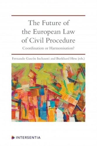 The Future of the European Law of Civil Procedure