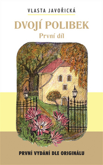 Dvojí polibek 1.díl