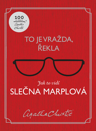 To je vražda, řekla: Jak to vidí slečna Marplová