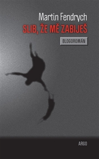 Slib, že mě zabiješ