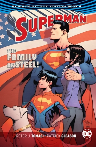Superman: The Rebirth Deluxe Edition Superman: The Rebirth Deluxe Edition