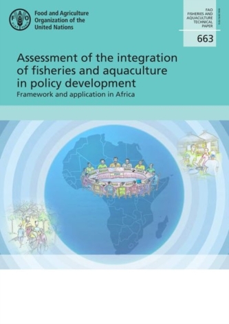 Assessment of the integration of fisheries and aquaculture in policy development Assessment of the integration of fisheries and aquaculture in policy development