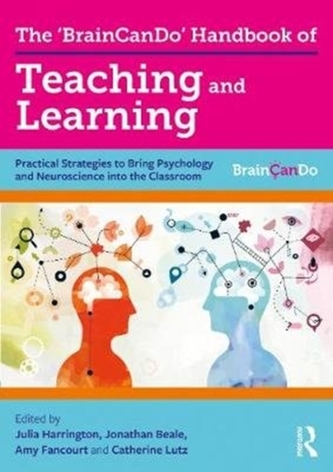 The 'BrainCanDo' Handbook of Teaching and Learning The 'BrainCanDo' Handbook of Teaching and Learning