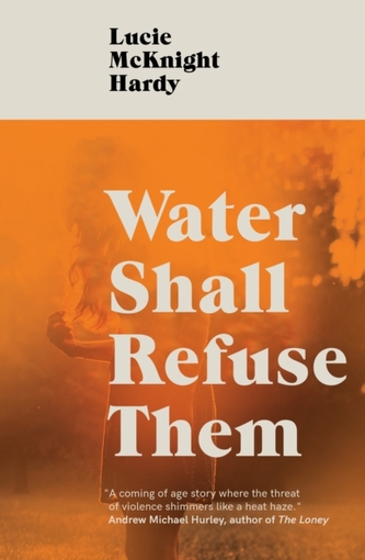  Water Shall Refuse Them