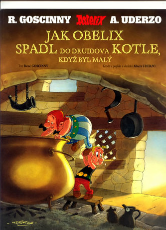 Jak Obelix spadl do Druidova kotle, když byl malý Jak Obelix spadl do Druidova kotle, když byl malý