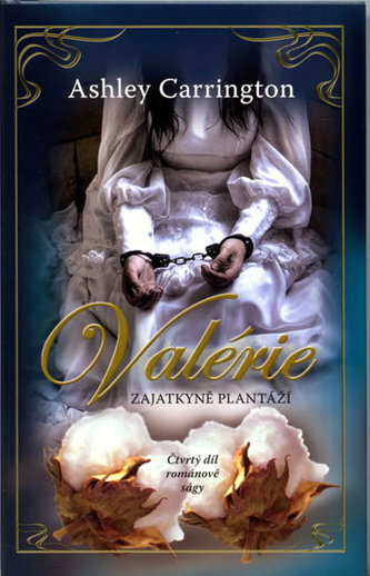 Valérie Zajatkyně plantáží
