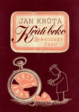 Krůtí brko : Kousky času (Jan Krůta, 2020)