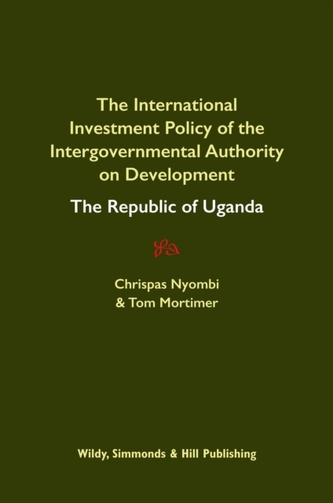 International Investment Policy of the Intergovernmental Authority on Development: The Republic of Uganda
