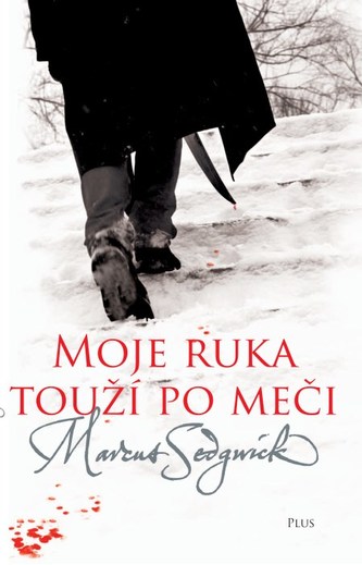 Moje ruka touží po měči