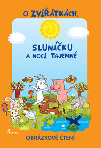O zvířátkách, sluníčku a tajemné noci - Obrázkové čtení