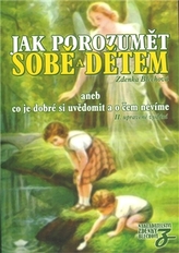 Jak porozumět sobě a dětem