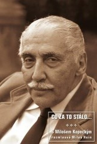Co za to stálo...