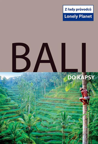 Bali do kapsy - Lonely Planet Bali do kapsy - Lonely Planet