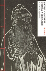 Konfucius v zrcadle Sebraných výroků