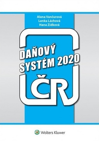 Daňový systém ČR 2020 (Alena Vančurová, 2020)