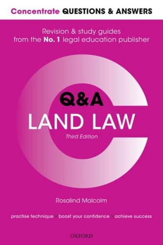 Concentrate Questions and Answers Land Law - Malcolm, Rosalind (Professor of Law, University of Surr