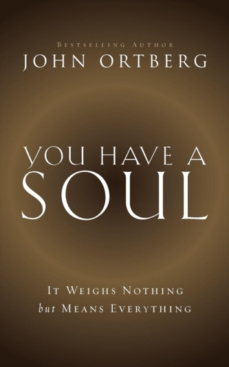 You Have a Soul