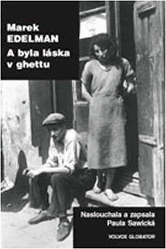 A byla láska v ghettu A byla láska v ghettu