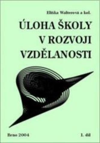 Úloha školy v rozvoji vzdělanosti 2. diel