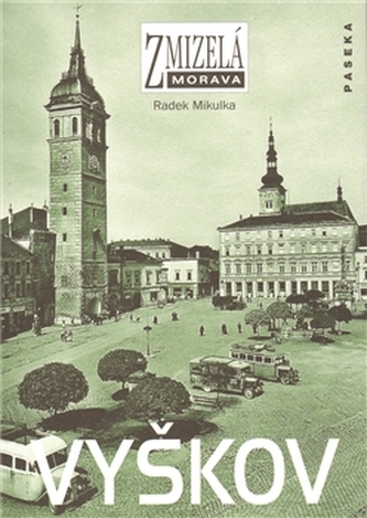Zmizelá Morava Vyškov