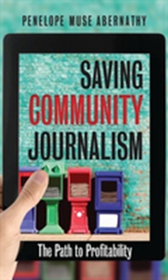 Saving Community Journalism Saving Community Journalism