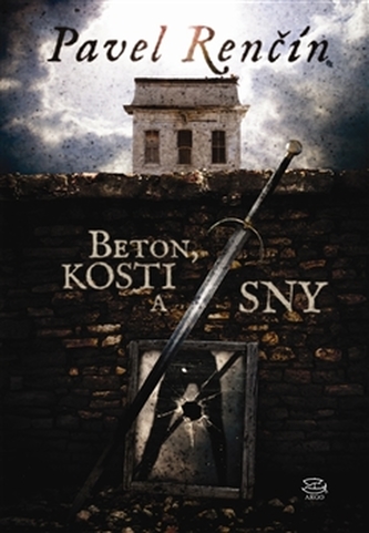 Beton, kosti a sny (Pavel Renčín, 2009)
