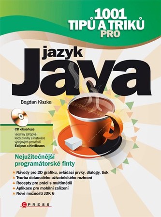 1001 tipů a triků pro jazyk Java (Bogdan Kiszka, 2009)