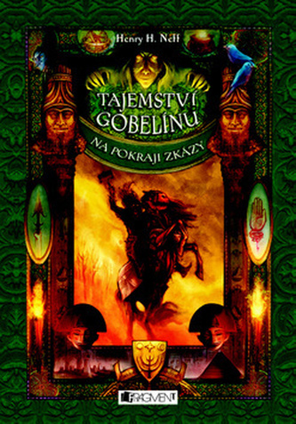 Tajemství gobelínu : Na pokraji zkázy - [2] (Henry H Neff, 2009)