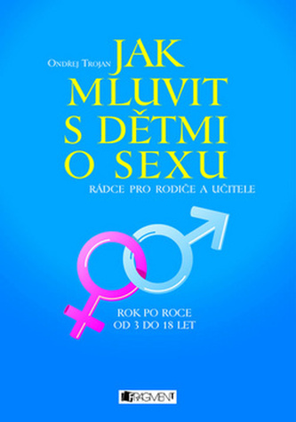 Jak mluvit s dětmi o sexu