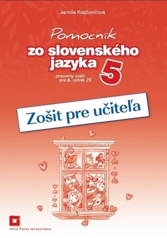 Pomocník zo slovenského jazyka 5  - Zošit pre učiteľa