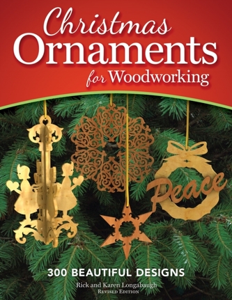 Christmas Ornaments for Woodworking, Revised Edition