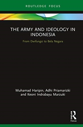 The Army and Ideology in Indonesia