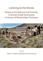 Listening to the Stones: Essays on Architecture and Function in Ancient Greek Sanctuaries in Honour of Richard Alan Toml