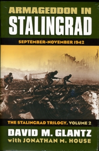 Armageddon in Stalingrad Volume 2 The Stalingrad Trilogy