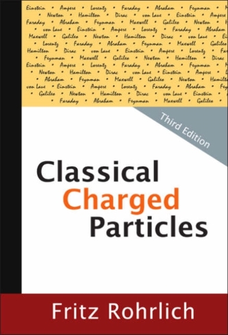 Classical Charged Particles (Third Edition) Classical Charged Particles (Third Edition)