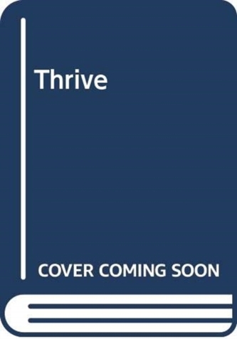 Thrive: 7 Steps to Successful Self-Leadership