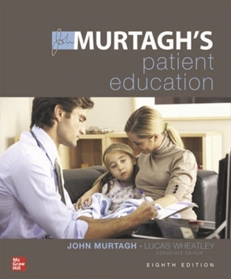 MURTAGH'S PATIENT EDUCATION 8E