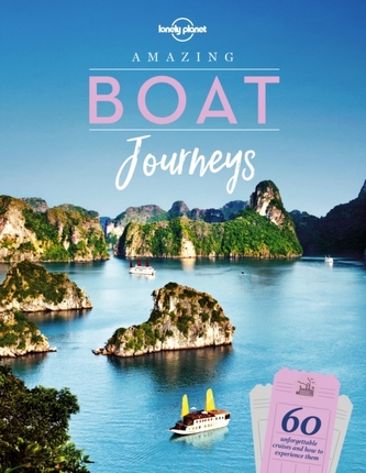 Amazing Boat Journeys Amazing Boat Journeys