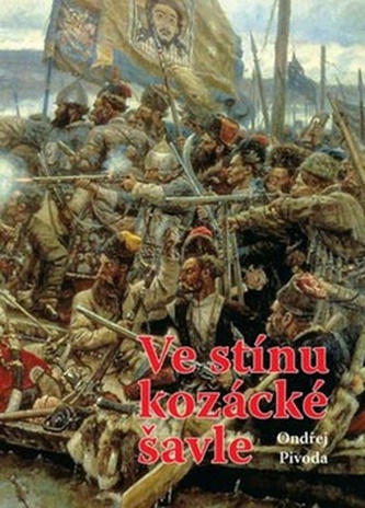 Ve stínu kozácké šavle (Ondřej Pivoda, 2009)